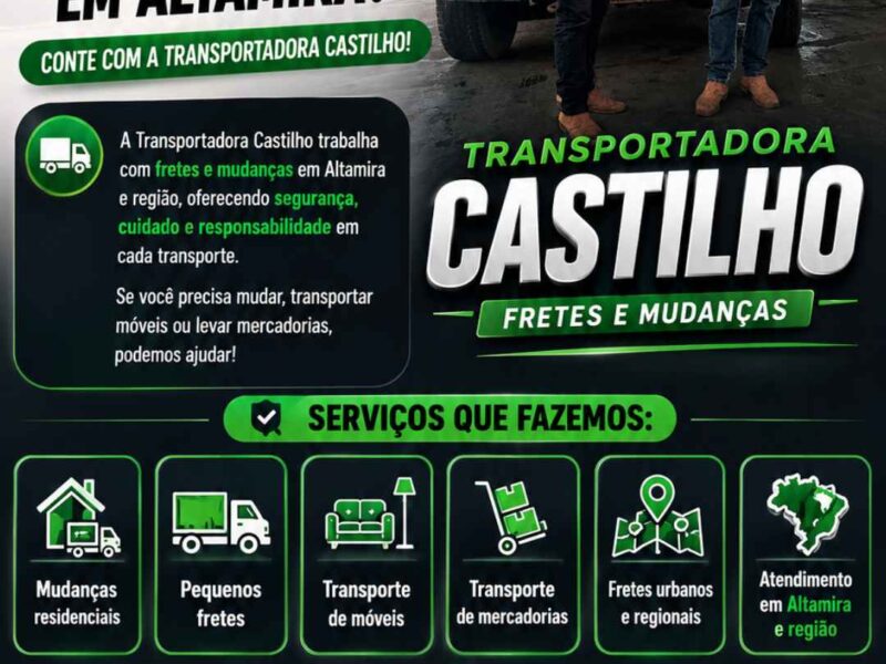 Fretes e Mudanças em Altamira – Transportadora Castilho