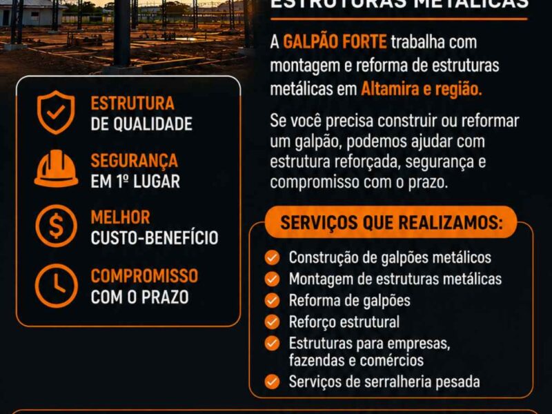 Construção de Galpões em Altamira – Galpão Forte