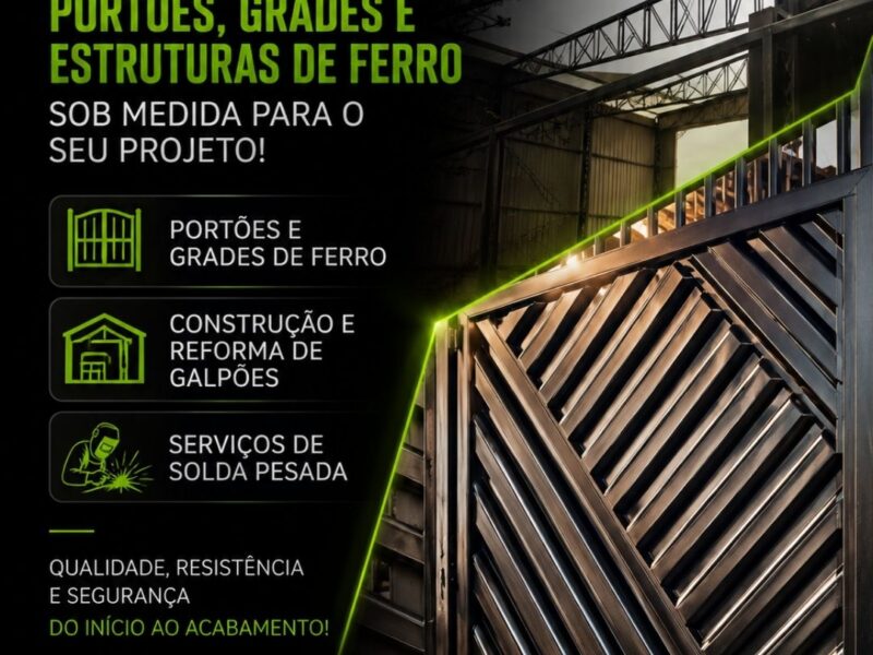 Serralheiro e Soldador em Altamira | Iago – Portões, Grades e Galpões